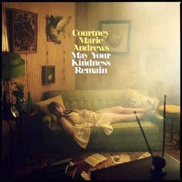May Your Kindness Remain by Courtney Marie Andrews - album cover