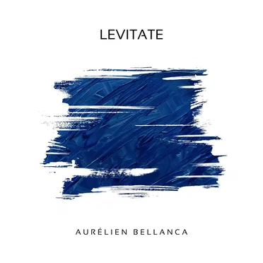 Levitate by Aurélien Bellanca - album cover