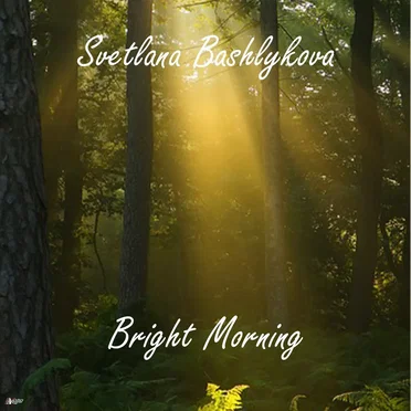 Bright Morning by Svetlana Bashlykova - album cover