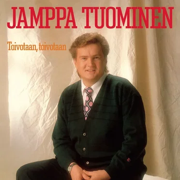 Toivotaan, Toivotaan