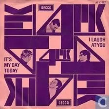 It's My Day Today / I Laugh at You