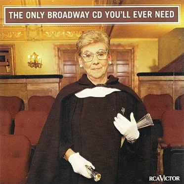 The Only Broadway CD You’ll Ever Need by Various Artists - album cover