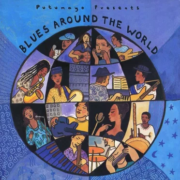 Putumayo Presents: Blues Around the World by Various Artists - album cover
