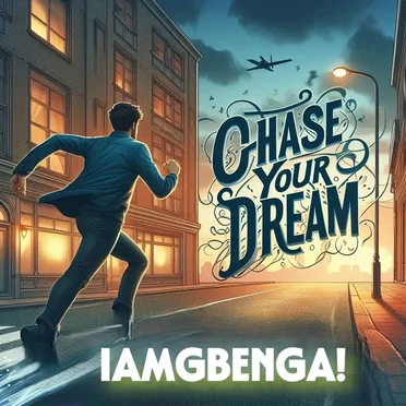 Chase Your Dream
