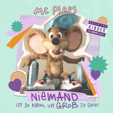 Niemand ist zu klein, um groß zu sein by MC Pieps - album cover