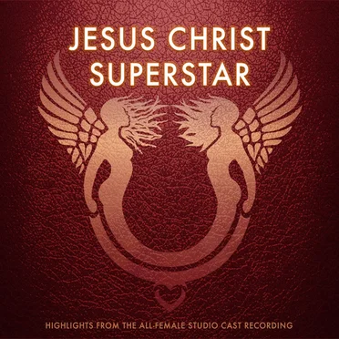 Jesus Christ Superstar: Highlights From the All-Female Studio Cast Recording by Various Artists - album cover