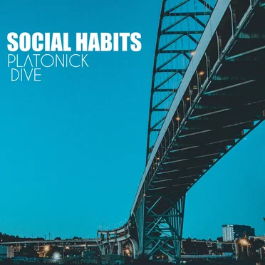 Social Habits by Platonick Dive - album cover