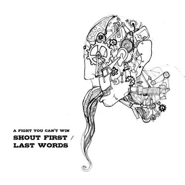 Shout First / Last Words by A Fight You Can't Win - album cover