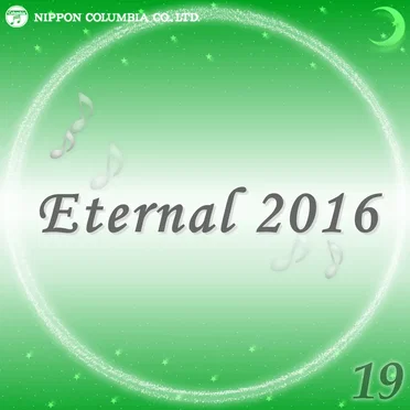 Eternal 2016 19 (オルゴールミュージック)