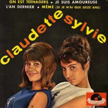 On est teenagers / L’An dernier / Je suis amoureuse / Même (si je n’ai que seize ans)