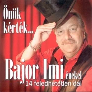 Önök kérték by Bajor Imre - album cover