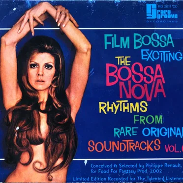The Bossa Nova Exciting Jazz Samba Rhythms, Volume 6: Film Bossa by Various Artists - album cover