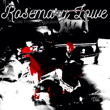 Rosemary Lowe: Live from Milwaukee, Vol. 1