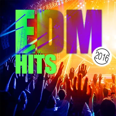 EDM Hits 2016 by Various Artists - album cover