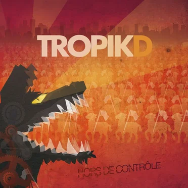 Hors de contrôle by TropikD - album cover