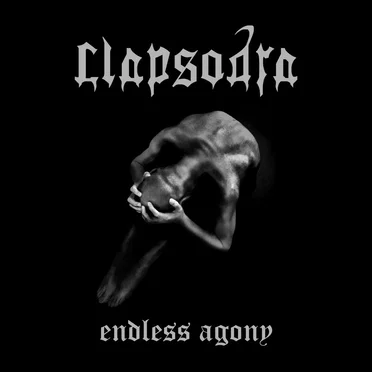 Endless Agony by Clapsodra - album cover