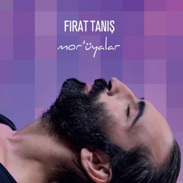Mor'üyalar by Fırat Tanış - album cover