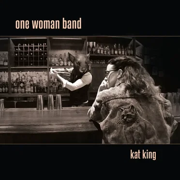 One Woman Band by Kat King - album cover