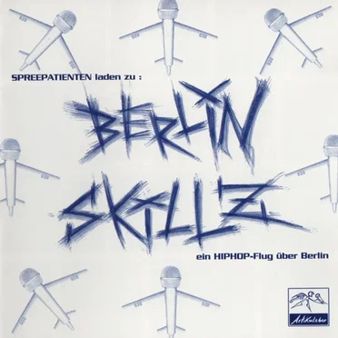 Spreepatienten Laden Zu: Berlin Skillz (Ein Hip Hop Flug Über Berlin) by Various Artists - album cover