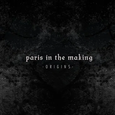 Origins by Paris In The Making - album cover