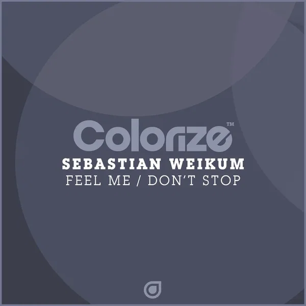 Feel Me / Don’t Stop