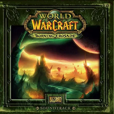 World of Warcraft: The Burning Crusade Soundtrack by Various Artists - album cover