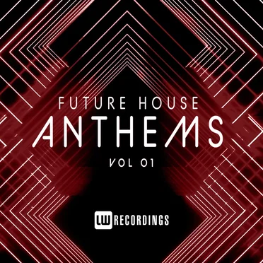 Future House Anthems, Vol. 01 by Various Artists - album cover