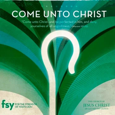 Come Unto Christ (2014 Mutual Theme) by The Church of Jesus Christ of Latter-day Saints - album cover