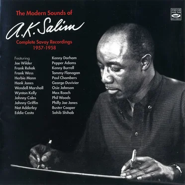 The Modern Sounds of A.K. Salim - Complete Savoy Recordings 1957-1958