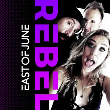 Rebel by East of June - album cover