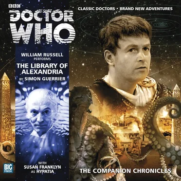 Doctor Who - The Companion Chronicles: The Library of Alexandria by Simon Guerrier - album cover