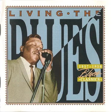 Living the Blues: 1957-1959 Blues Classics by Various Artists - album cover