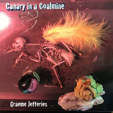Canary in a Coalmine by Graeme Jefferies - album cover