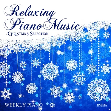 Relaxing Piano Music -Christmas Selection-