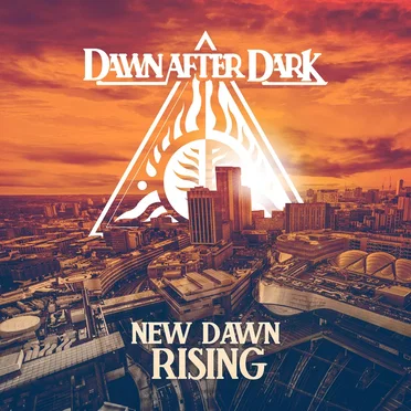 New Dawn Rising by Dawn After Dark - album cover