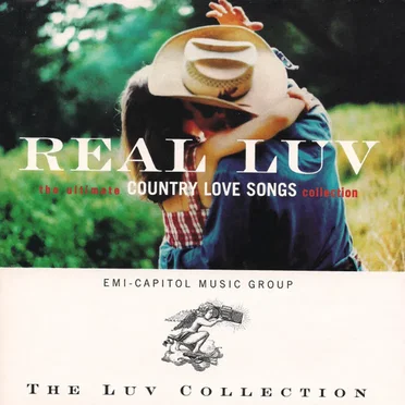 Real Luv: The Ultimate Country Love Songs Collection by Various Artists - album cover