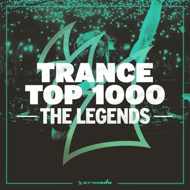 Trance Top 1000 – The Legends by Various Artists - album cover