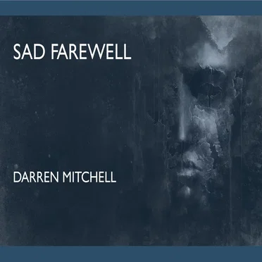 Sad Farewell by Darren Mitchell - album cover