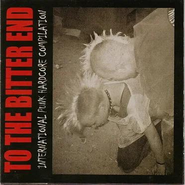 To The Bitter End by Various Artists - album cover