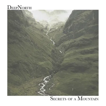 Secrets of a Mountain by DeepNorth - album cover