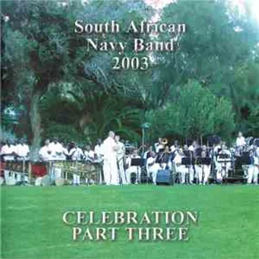 Celebration Part Three by South African Navy Band - album cover