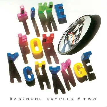 Bar None Sampler, Volume 2: Time for a Change by Various Artists - album cover