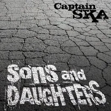 Sons and Daughters by Captain SKA - album cover