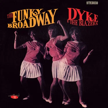 The Funky Broadway by Dyke & the Blazers - album cover