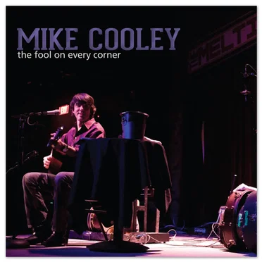 The Fool on Every Corner by Mike Cooley - album cover