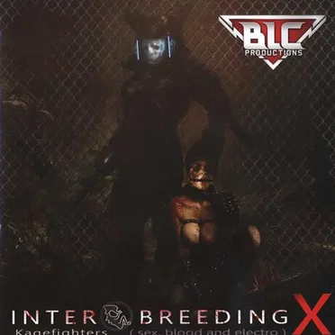 Interbreeding X: Kagefighters (Sex, Blood and Electro) by Various Artists - album cover