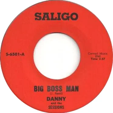 Big Boss Man by Danny And The Sessions - album cover