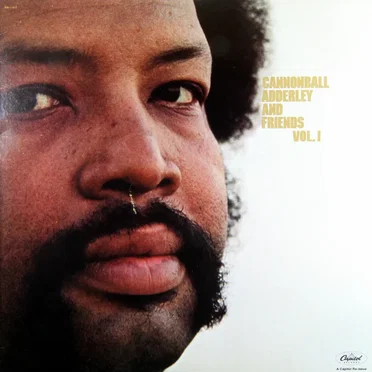 Cannonball Adderley and Friends, Vol. I