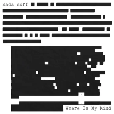 Where Is My Mind?
