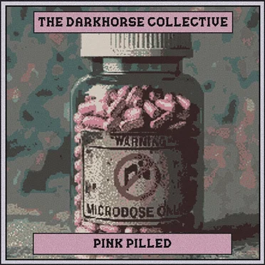 Pink Pilled by The Darkhorse Collective - album cover